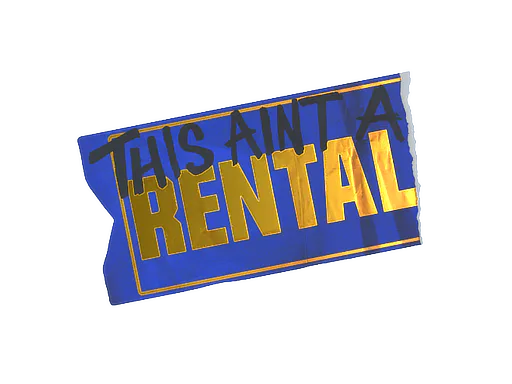 Ain't A Rental (Foil)